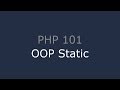 PHP 101 - OOP Static