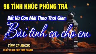 98 Tình Khúc Phòng Trà Lãng Mạn HAY NHẤT THÁNG 6/2025 ➤ Nhạc Vàng Xưa Bất Hủ CHẤT CHỨA ĐẦY TÂM TRẠNG