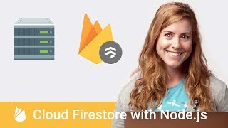 Getting Started with Cloud Firestore with Node.js - Firecasts