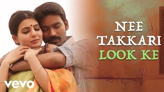 Nava Manmadhudu - Nee Takkari Look Ke Lyric | Anirudh Ravichander | Dhanush