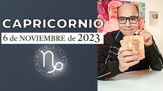 CAPRICORNIO | Horóscopo de hoy 6 de Noviembre 2023