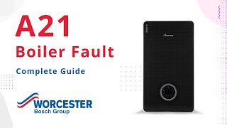 A21 Error Code Worcester Bosch Boilers