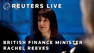 LIVE: British Finance Minister Rachel Reeves outlines plans for economic growth