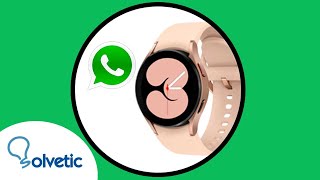 💬⌚ Cómo ACTIVAR y PONER WhatsApp en Samsung Galaxy Watch 4 ✔️ Configurar Samsung Galaxy Watch 4