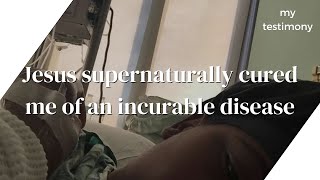 Jesus Supernaturally Cured Me of an Incurable Disease | My Testimony | Alicia Bright