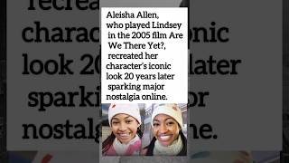 20 years later Aleisha Allen from “Are We There Yet?” recreated her iconic movie look #shorts #viral