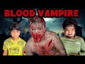 Blood Vampire 🧛 😡 | Arun Karthick |