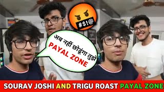 @Sourav Joshi Vlogs And @Triggered Insaan Roast PAYAL ZONE 🤬