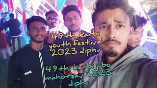 49th karbi youth festival 2023 😇✨🎇|49th Kyf 2023 taralangso diphu😇✨🎇  #debasishvlogs #dadakaavlogs