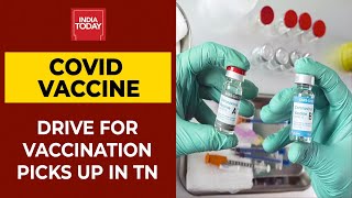 Vaccination Drive In Tamil Nadu Picks Up After Brief Hesitancy By People