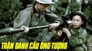 Có Lẽ Đây Là Phim Lẻ Chiến Tranh Việt Nam Mỹ Hay Nhất | Trận Đánh Ở Cầu Ông Tượng - Full HD
