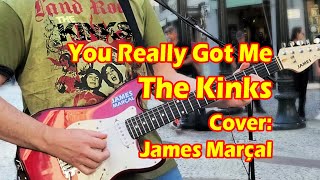 You Really Got Me (The Kinks) Cover: James Marçal