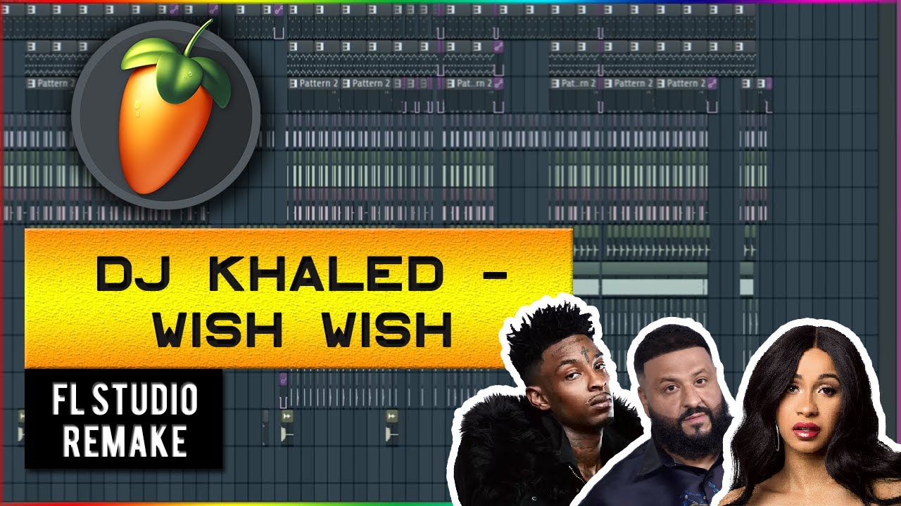 DJ Khaled - Wish Wish Ft. Cardi B, 21 Savage INSTRUMENTAL | FL STUDIO ...