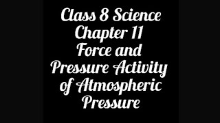 Amazing Science Activity😱😱🤔Of Atmospheric Pressure Class 8 chapter 11 Force and Pressure Activity