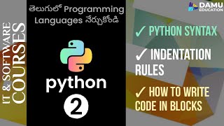 Python in Telugu | Python Indentation in Telugu | How to Write Correct Syntax in Python Language