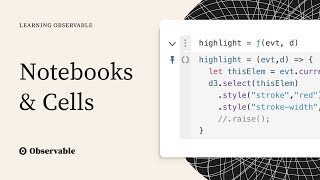 Notebooks and Cells – Learning Observable