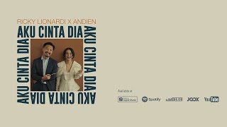 Aku Cinta Dia - Ricky Lionardi x Andien