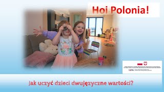 #PoolseMedia Dzieci dwujęzyczne nauka wartości.