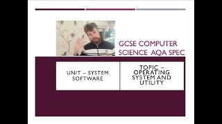 GCSE Computer Science AQA unit 4 Operating systems and Utility Software