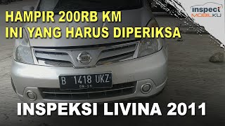 Livina 2011 Hampir 200rb KM, Kalian Harus Cek Komponen-Komponen Ini