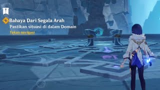 Pastikan Situasi Di Dalam Domain | Bahaya Dari Segala Arah | Genshin Impact 2.7