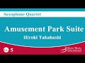 Amusement Park Suite - Saxophone Quartet by Hiroki Takahashi