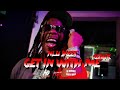 NLU Skeet - Get In With Me *Remix (Official Video)