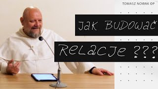 Jak budować relacje? || konferencja Tomasz Nowak OP