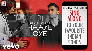 Haaye Oye - Official Lyrics|Qaran|Ash King|Elli AvrRam|Shantanu Maheshwari