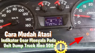 HINO 500- PENYEBAB INDIKATOR GEAR MENYALA