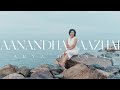 Aanandha Yazhai | ஆனந்த யாழை | Arya Dhayal