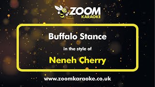 Neneh Cherry - Buffalo Stance - Karaoke Version from Zoom Karaoke