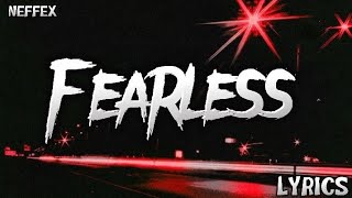 NEFFEX - Fearless (Lyrics)