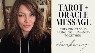 Tarot + Oracle Message | This Process Is Bringing Humanity Together