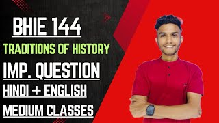 BHIE 144 | Traditions Of History Writing | Important questions | IGNOU WALAY