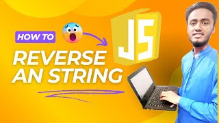 "Reverse a String in JavaScript - Easy Methods Explained!"