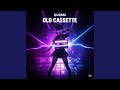 OLD CASSETTE