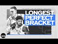 The longest perfect March Madness bracket ever (we think)