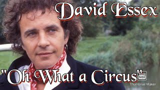 David Essex, Oh What a Circus