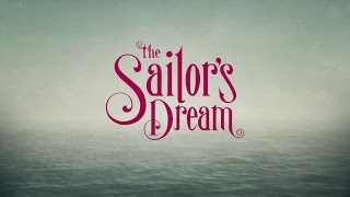 The Sailor's Dream - Reveal Trailer