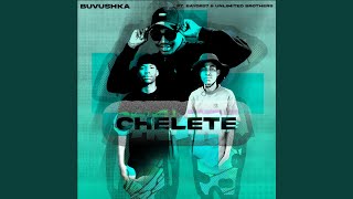 Chelete (feat. Bayor97, Dlwex Rsa, Barll Rock \u0026 Mdk Washa)