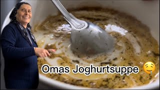 Omas Joghurtsuppe Yayla Suppe Omakochtambesten einfache türkische Rezepte