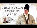 Ismaili Waez | Waiz on TRUE MUSLIM | સત્ય મુસલમાન | سچا مسلمان | Al Waez Rai Abu Ali Missionary