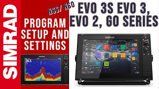Simrad NSS/ NSO EVO 3S, 3, Evo 2,  GO XSE & GO Series Fishfinder Settings, Setup and programming