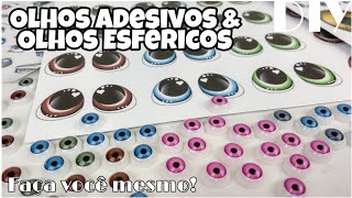 DIY - Olhos adesivos resinados & Olhos Esféricos | pra peças de Biscuit, E.V.A.,Feltro e muito mais