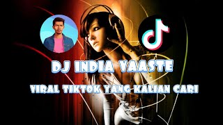 DJ INDIA VAASTE‼️FULL BASS 🎵