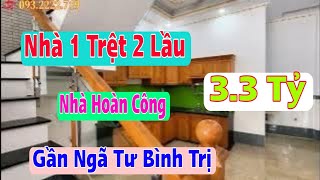 (366) Bán Nhà Hoàn Công, 1 Trệt 2 Lầu, Giá 3,3 Tỷ  Căn Này Rẻ, Gần Ngã Tư Bình Trị