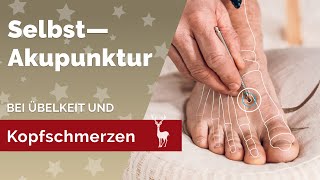 Akupressur bei Kopfschmerzen und Übelkeit