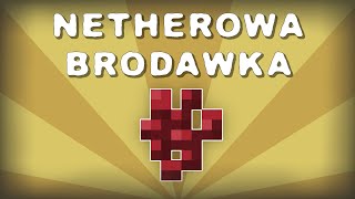 Netherowa brodawka Minecraft