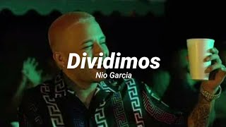 Nio Garcia - Dividimos [Letra]